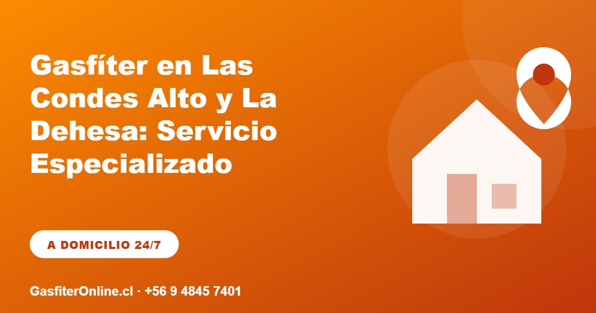 Gasfiter en Las Condes Santiago — Servicio Certificado SEC